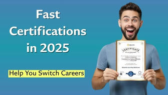 Fast Certifications That Can Help You Switch Careers in 2025