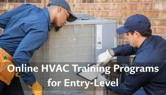 Best Online HVAC Training Programs for Entry-Level